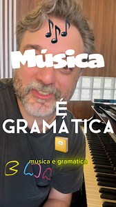 Música é gramática! 🎶Comente “PQT” e conheça como eu ensino 🎹 #musica #gramatica #piano #chicobuarque #toquinho #educa #educação | Pianista Antonio Vaz Lemes