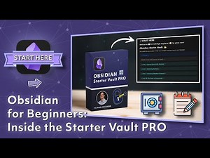Obsidian for Beginners: Inside the Starter Vault PRO