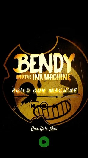 Build Our Machine Lyrics - Dagames Inspired by Bendy