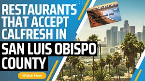 Restaurants that Accept Calfresh EBT in San Luis Obispo County, CA