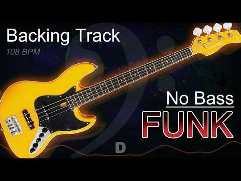 𝄢 FUNK Backing Track - No Bass - Backing track for bass. 108 BPM in D. #backingtrack