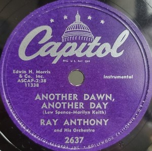 Ray Anthony & His Orchestra - Another Dawn, Another Day / Sound Off