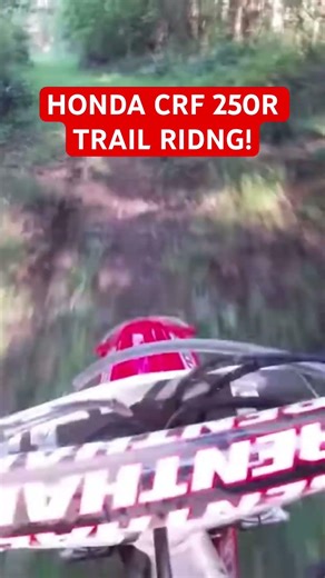 HONDA CRF 250R TRAIL RIDING!