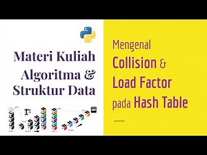 Algoritma Pemrograman 10 | Mengenal Collisions dan Load Factor pada Struktur Data Hash Table