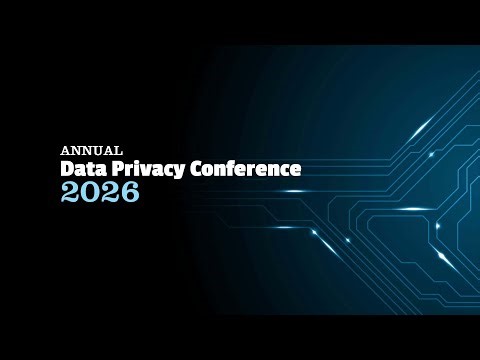 Annual Data Privacy Conference 2026