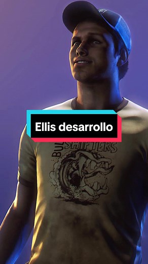 Desarrollo de Ellis en Left 4 Dead 2