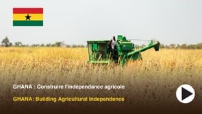Ghana : Building Agricultural independence | African Development Bank Group