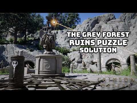 How To Complete The Grey Forest Ruins Puzzle in Crimson Desert