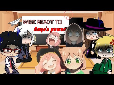 ||WISE OR WESTALIS REACT TO ANYA'S POWER OR ANYA FORGER, HER POWER||SPY X FAMILY||GACHA LIFE REACT||