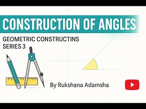 Construction of Angles | Mathematics - National Curriculum