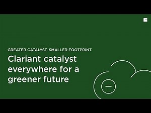 Clariant Catalysts: Catalytic solutions for a greener world