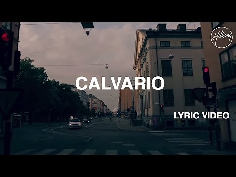 Calvario (Video con letra) - Hillsong Worship
