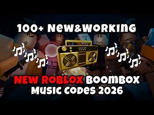100+ NEW ROBLOX BOOMBOX MUSIC CODES — WORKING 2026! 🎶