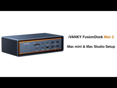 iVANKY FusionDock Max 2: Step-by-Step Guide for Mac mini & Mac Studio Setup