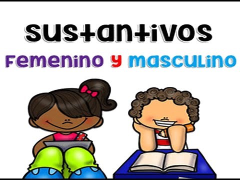 Sustantivos Masculinos y Femeninos