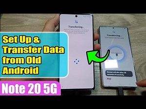 📲 How to Set Up & Transfer Data from Old Android to Samsung Galaxy Note 20 5G 🔄