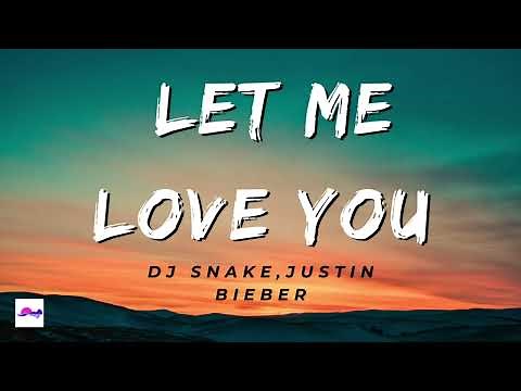 Let Me Love You 1 Hour - DJ Snake, Justin Bieber