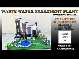 Water | sewage treatment plant working model / water purification model / pollution control methods