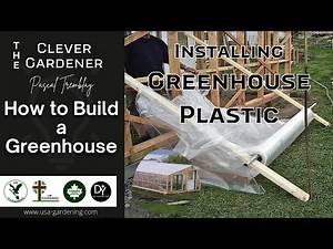 HOW TO INSTALL GREENHOUSE PLASTIC 🌿 EASY POLY FILM INSTALLATION STEP BY STEP