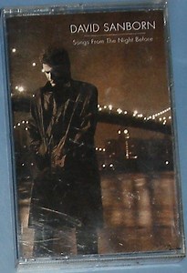David Sanborn - Songs From The Night Before