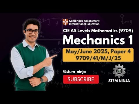 CIE AS Level Mathematics 9709 | Paper 4 May/June 2025 | Full Exam Walkthrough | 9709/41/M/J/25