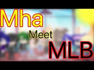 MHA meet MLB part 4 (final) {short}