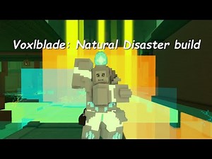 Voxlblade: Natural Disaster Build