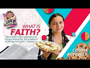 What is Faith? Explaining Faith to Kids, Christian channel for Children ages 5 to 9, Abba Girls Club