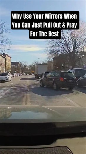 Why Use Your Mirrors When You Can Just Pull Out & Pray For The Best #dashcam #automobile