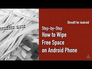 Step-by-Step How to wipe free space on Android so it can’t be recovered using ShredIt for Android
