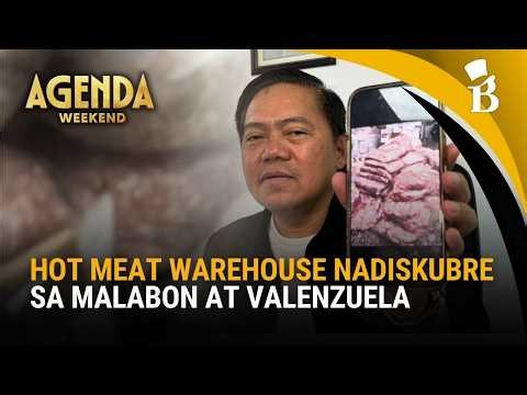 24 tons ng hot meat nasamsam: 2 imbakan sa Malabon at Valenzuela, sinalakay ng NBI | Agenda Weekend