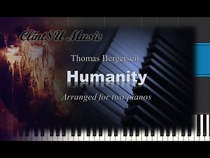 Humanity (by Thomas Bergersen) [for two pianos]