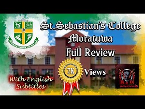 St. Sebastian's College, Moratuwa - Review With Full History By ReD Productions