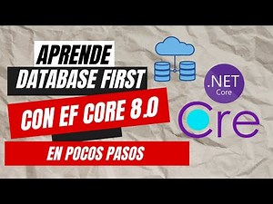 Aprende Database First con EF Core 8