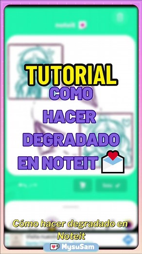 Tutorial para hacer degradado en #noteit