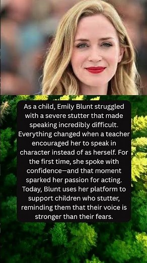 ONE TEACHER HELPED EMILY BLUNT FIND HER VOICE