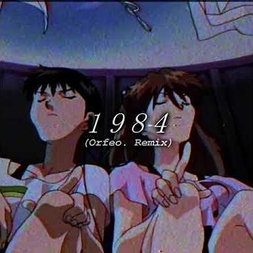 1984 (Orfeo. Remix)