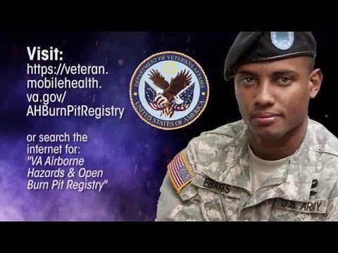 VA Airborne Hazards and Open Burn Pit Registry for Veterans and Service Members