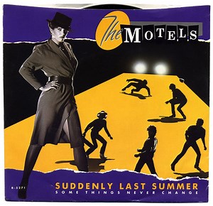 The Motels, "Suddenly Last Summer"