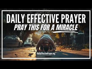 This Effective Prayer Brings Miracles Into Your Life | Blessed Morning Prayer To Start Your Day