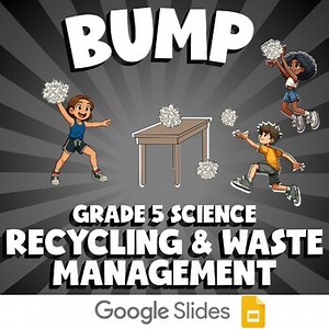 Recycling & Waste Management BUMP Science Game | No Prep Grade 5 Review
