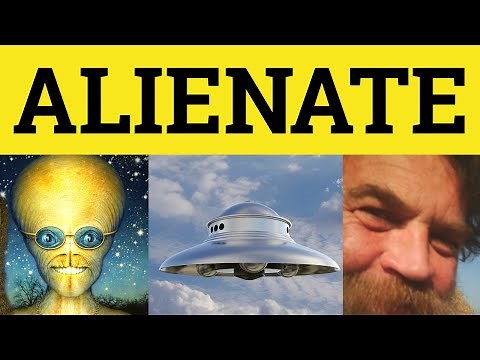 🔵 Alienate - Alienate Meaning - Alienated Examples - Alienate in a Sentence - Formal English