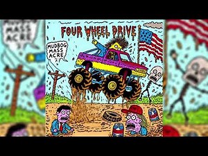 FOUR WHEEL DRIVE - MUDBOG MASSACRE (OFFICIAL VISUALIZER)
