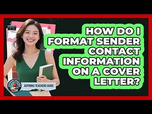 How Do I Format Sender Contact Information On A Cover Letter?