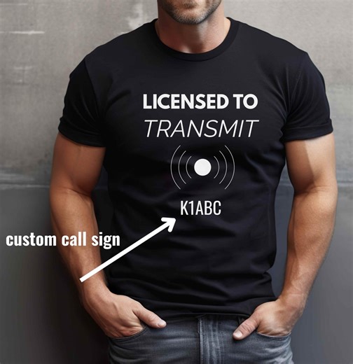 Personalized HAM Radio Shirt, Licensed to Operate With Custom Call Sign, Amateur Radio Gift - Etsy