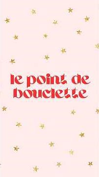 Tutoriel Broderie Magique - « Le Point de Bouclette »