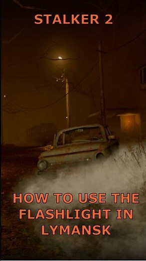 How to Use the Flashlight in Lymansk. Stalker 2