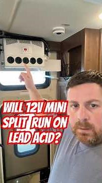 Will A 12V Mini Split Air Conditioner Run On Lead Acid RV House Batteries?