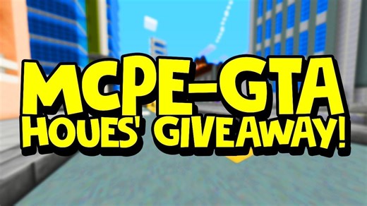 MCPE GTA HOUSE'S GIVEAWAY!