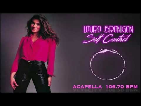 Laura Branigan - Self Control acapella
